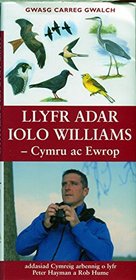 Llyfr Adar Iolo Williams: Cymru Ac Ewrop