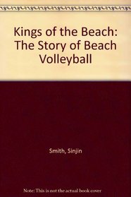 Kings of the Beach: The Story of Beach Volleyball