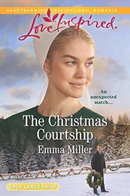 The Christmas Courtship (Love Inspired, No 1243) (True Large Print)