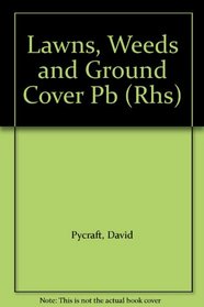 Lawns, Weeds & Ground Cover (The Royal Horticultural Society Encyclopaedia of Practical Gardening) (Spanish Edition)