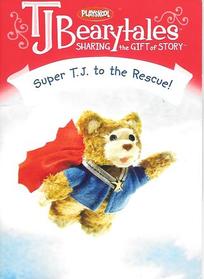 TJ Bearytales Super T.J. to the Rescue!