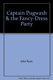 Captain Pugwash & the Fancy-Dress Party