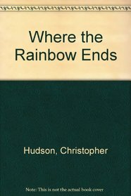 Where the Rainbow Ends