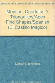 Monitos, Cuadritos Y Triangulitos/Apes Find Shapes/Spanish (El Castillo Magico) (Spanish Edition)
