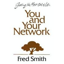 You and Your Network: Getting the Most Out of Life