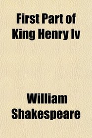 First Part of King Henry Iv