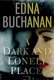 A Dark and Lonely Place: A Novel