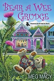 Bear a Wee Grudge (A Teddy Bear Mystery)