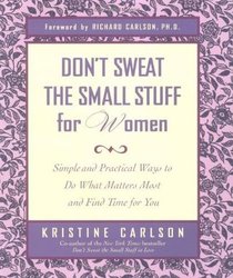 Don't Sweat the Small Stuff for Women