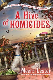 A Hive of Homicides (Henny Penny Farmette, Bk 3)