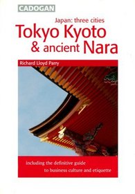 Japan Three Cities: Tokyo, Kyoto & Ancient Nara