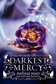 Darkest Mercy (Wicked Lovely, Bk 5)