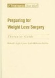 Preparing for Weight Loss Surgery: Therapist Guide (Treatments That Work)