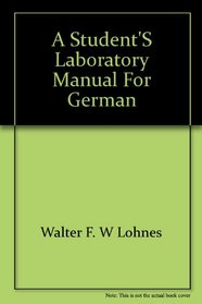 A student's laboratory manual for German: A structural approach