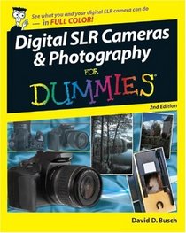 Digital SLR Cameras & Photography For Dummies (For Dummies (Computer/Tech))