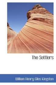 The Settlers: A Tale of Virginia