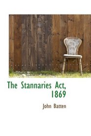 The Stannaries Act, 1869