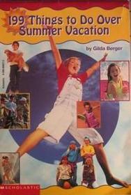 199 Things to Do Over Summer Vacation