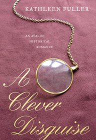 A Clever Disguise (Regency Royal Mystery Series #2)