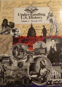 Understanding U.S. History: Through 1914