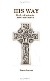His Way: Twelve Studies For Spiritual Growth