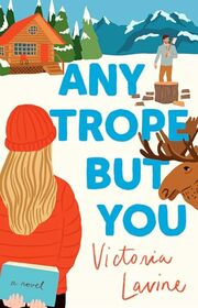 Any Trope but You: A Novel