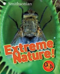 Extreme Nature! Q&A (Smithsonian Q & A (Children's Cloth))