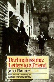Darlinghissima: Letters To A Friend