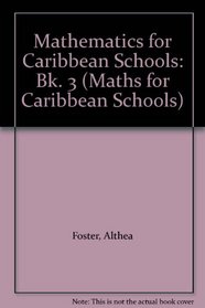 Mathematics for Caribbean Schools: Bk. 3