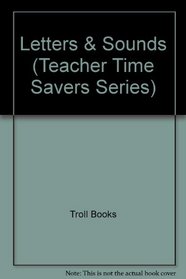 Letters & Sounds (Teacher Time Savers Series)