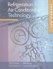 Refrigeration and A/C Technology: Lab Manual