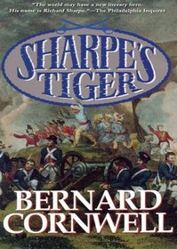 Sharpe's Tiger: Richard Sharpe and the Siege of Seringapatam, 1799 (Richard Sharpe Adventure Series)