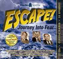 Escape: Journey Into Fear (Old Time Radio) (Classic Radio Mysteries)