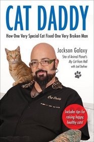 Cat Daddy: My Life with the Original Cat from Hell