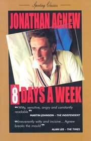 8 Days a Week: Diary of a Professional Cricketer (Sporting Classics)