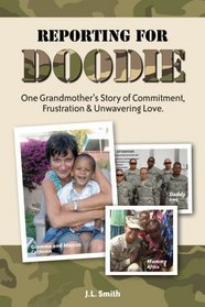 Reporting for Doodie: One Grandmother's Story of Commitment, Frustration and Unwavering Love