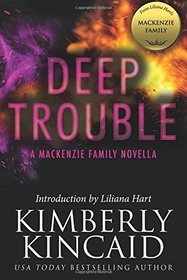 Deep Trouble: A MacKenzie Family Novella