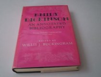 Emily Dickinson, an annotated bibliography;: Writings, scholarship, criticism, and ana, 1850-1968