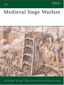 Medieval Siege Warfare (Elite Series, Vol 28)