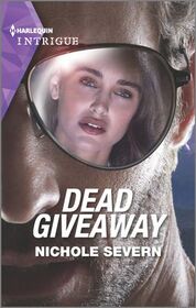 Dead Giveaway (Defenders of Battle Mountain, Bk 2) (Harlequin Intrigue, No 2059)