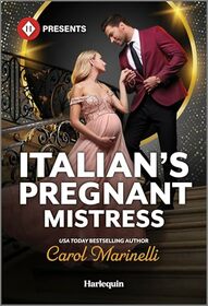 Italian's Pregnant Mistress (Rival Italian Brothers, Bk 1) (Harlequin Presents, No 4266)
