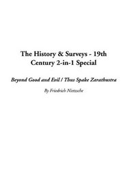 The History & Surveys - 19th Century 2-In-1 Special: Beyond Good and Evil / Thus Spake Zarathustra