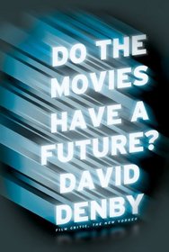 Do the Movies Have a Future?