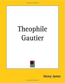 Theophile Gautier