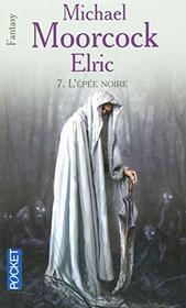 Elric - tome 7 L'pe noire (07)