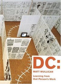 DC: Matt Mullican: Learning From That Person's Work