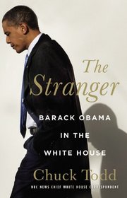 The Stranger: Barack Obama in the White House