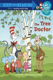 The Tree Doctor (Seuss/Cat in the Hat) (Step into Reading)