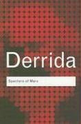 Specters of Marx: The State of the Debt, The Work of Mourning & the New International (Routledge Classics)