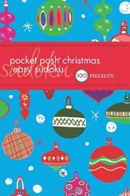 Pocket Posh Christmas Easy Sudoku: 100 Puzzles